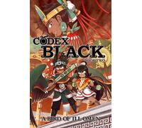 Codex Black (Book Two): Bird of Ill Omen