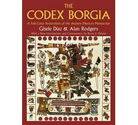 Codex Borgia: A Full-Color Restoration of the Ancient Mexican Manuscript