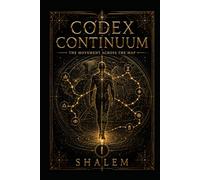 CODEX CONTINUUM: The Movement Across the Map