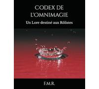 Codex de l'Omnimagie: Un Lore destiné aux Rôlistes