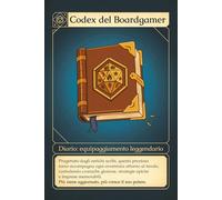 Codex del Boardgamer: Diario - Equipaggiamento Leggendario