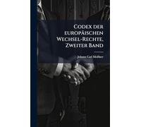 Codex der europäischen Wechsel-Rechte, Zweiter Band