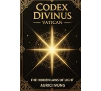 Codex Divinus Vatican The Hidden Laws of Light