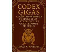 Codex Gigas: La Révélation Biblique du Diable et les Secrets qu'elle a Gardés Pendant des Siècles