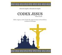 Libri De Angelis Alessio / De Angelis Alessandro - Codex Jesus #02