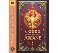 Codex of the Arcane: A Coloring Grimoire of Mythical Beings