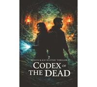 Codex of the Dead: Evelyn and Kai mystery thriller