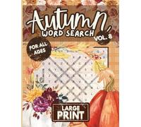 Codex Puzzles - Comfy Cozy Autumn Word Search for Adults, Teens, and Seniors, Large Print Volume 8: 500 Words, Easy, Relaxing Fall Puzzles for Mindful Fun, Stress Relief, and Seasonal Joy