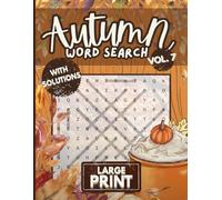 Codex Puzzles - Cozy Autumn Word Search for Adults, Teens, and Seniors, Large Print Volume 7: Relaxing Fall Puzzles for Stress Relief, Mindful Fun, ... with Pumpkin and Leaf-Themed Challenges