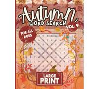 Codex Puzzles - Cozy Autumn Word Search Fun for Adults, Teens, and Seniors, Large Print Volume 9: 500 Words, Relaxing Fall Puzzles for Seasonal Fun, Stress Relief, and Mindful Enjoyment