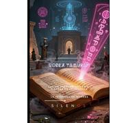 CODEX TAMURAH: Las 231 Puertas: Historia y Poder de la Temurah