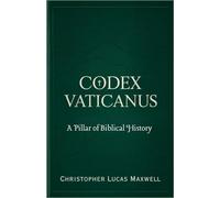 Codex Vaticanus: A Pillar of Biblical History