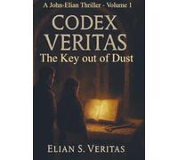 Codex Veritas: The Key of Dust