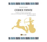 Codex YHWH - De Angelis Alessandro
