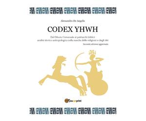 Codex YHWH [Paperback] [Sep 26, 2019] De Angelis, Alessio