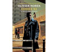 CODICE 93. LA TRILOGIA DELLA BANLIEUE - NOREK OLIVIER - Rizzoli
