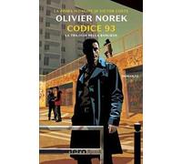 CODICE 93. LA TRILOGIA DELLA BANLIEUE - NOREK OLIVIER - Rizzoli