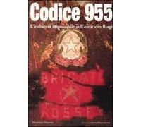 Codice 955. L'inchiesta impossibile sull'omicidio Biagi