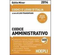 Codice amministrativo 2014. Ediz. minore