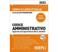 Codice amministrativo. Aggiornato alla Legge di bilancio 2022 (L. 234/2021). Con espansione online