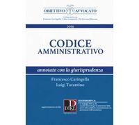 Codice amministrativo annotato con la giurisprudenza. Con aggiornamento online