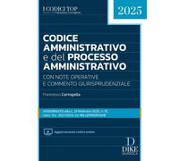 Codice amministrativo e del processo amministrativo. Con aggiornamento codice online