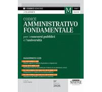 Codice amministrativo fondamentale per i concorsi pubblici e l'università 2026