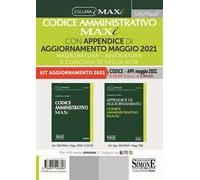 Codice amministrativo maxi con appendice di aggiornamento maggio 2021. Magistratura, avvocatura e concorsi di fascia alta