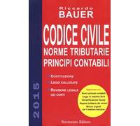 Codice civile 2015. Norme tributarie. Principi contabili