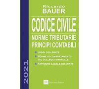 Codice civile 2021. Norme tributarie, principi contabili