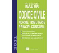Codice civile 2021. Norme tributarie, principi contabili