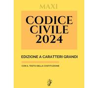 Codice civile (2024) - Formato MAXI: Edizione a caratteri grandi