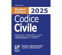Codice civile 2025 Student Edition. Aggiornato al D.L. 8 agosto 2025, n. 117 e alla L. 8 agosto 2025, n. 118 di conversione del «Decreto Economia» D.L. n. 95/2025