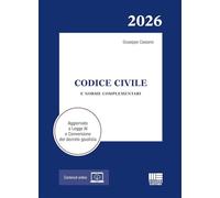 Codice Civile 2026 e norme complementari - Aggiornato a Legge AI e Conversione del decreto giustizia