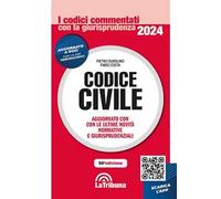 Codice civile. Aggiornato con le ultime novità normative e giurisprudenziali