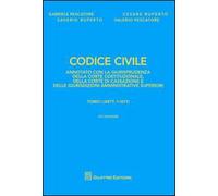 Codice civile annotato con la giurisprudenza della Corte costituzionale, della Corte di Cassazione e delle giurisdizioni amministrative superiori