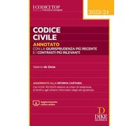 Codice civile annotato con la giurisprudenza più recente e con i contrasti...