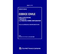 Codice civile. Con la Costituzione, i trattati U.E. e le principali norme complementari