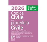 Codice civile e di procedura civile 2026. Student edition. Aggiornato al D.M. 10 dicembre 2025 e alla L. 2 dicembre 2025, n. 182 per la semplificazione e la digitalizzazione dei procedimenti in m...