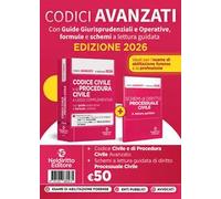 Codice civile e di procedura civile avanzato 2026 con guide applicative, formule e schemi a lettura guidata per l'esame di avvocato e per la professione
