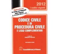 Codice civile e di procedura civile e leggi complementari