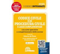 Codice civile e di procedura civile e leggi complementari. Integrato 2025