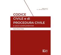 Codice civile e di procedura civile e leggi complementari - Triolo Dario Primo