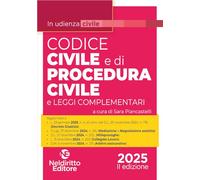 Codice Civile e di Procedura civile in udienza 2025. Aggiornato al I e al II Decreto Correttivo Cartabia. Nuova ediz.