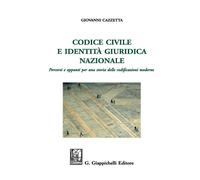 Codice civile e identità giuridica nazionale. Percorsi e appunti