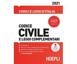 Codice civile e leggi complementari 2021