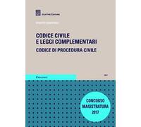 Codice civile e leggi complementari. Codice di procedura civile. Concorso magistratura