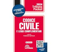 CODICE CIVILE E LEGGI COMPLEMENTARI - BARTOLINI F. (Curatore) - La Tribuna