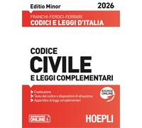 CODICE CIVILE E LEGGI COMPLEMENTARI. EDITIO MINOR 2026. NUOVA EDIZ. - FRANCHI