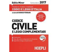 Codice civile e leggi complementari. Ediz. minor 2017